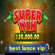 best lance vip